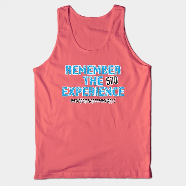 JS Michaels: Remember The Experience Tank Top by The 570 Wrestling Experience Shop